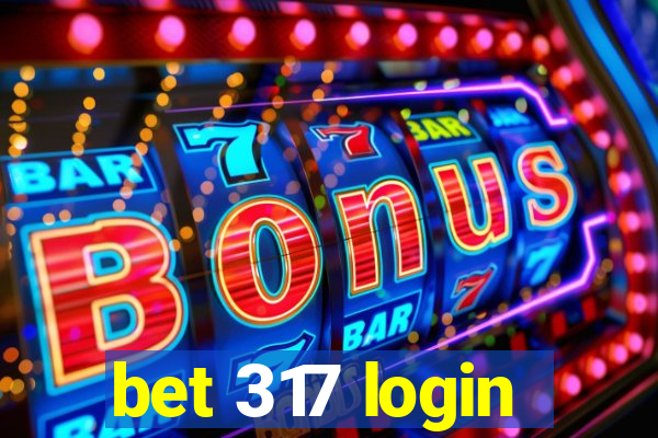 bet 317 login